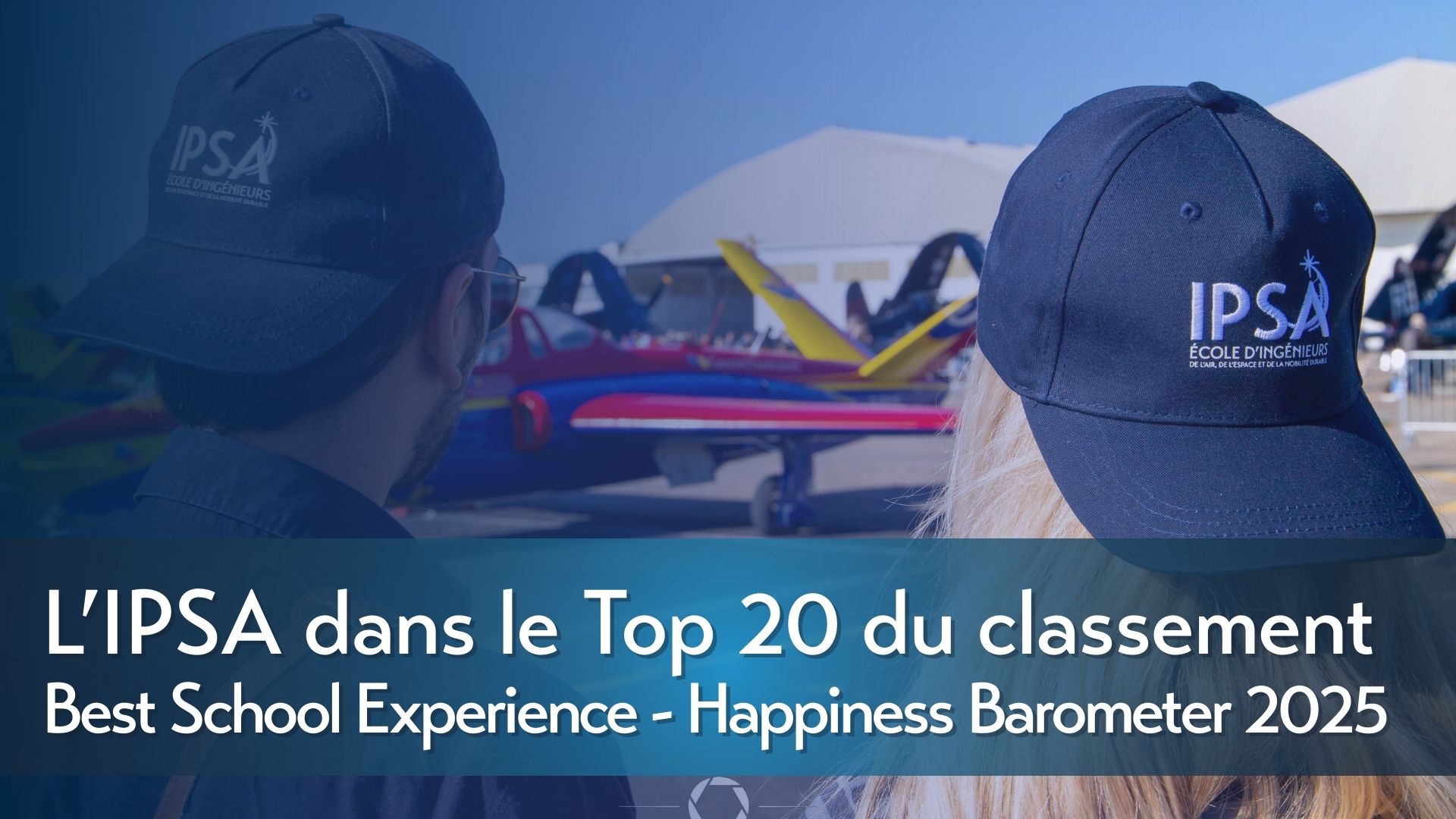 L’IPSA dans le top 20 du classement Best School Experience 2025
